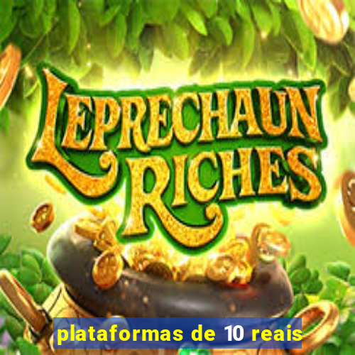 plataformas de 10 reais